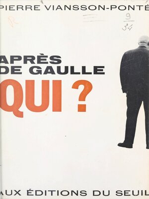 cover image of Après de Gaulle qui ?